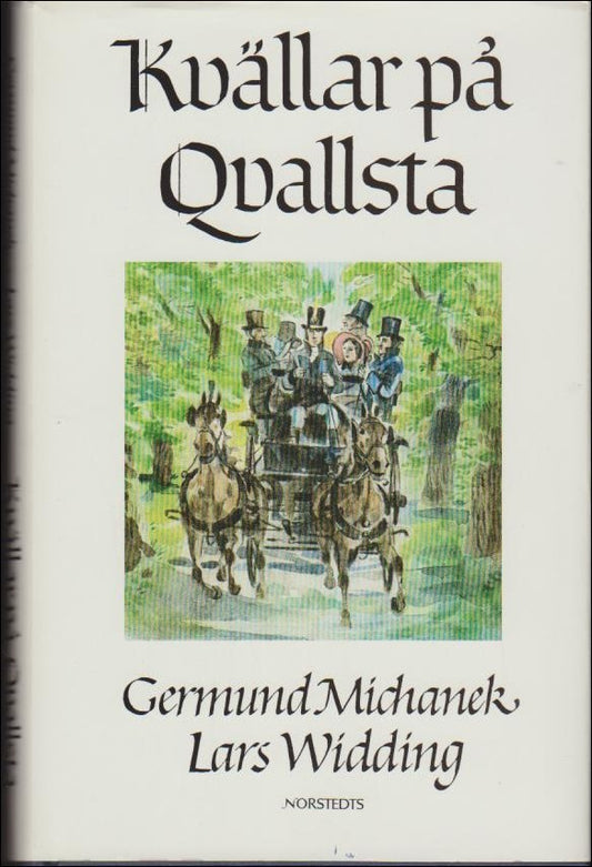 Michanek, Germund & Widding, Lars | Kvällar på Qvallsta : Historia och historier