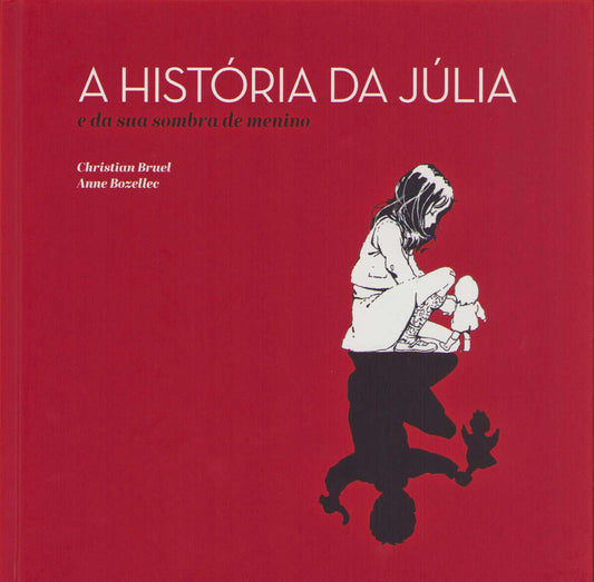 Bozellec, Anne | Julies Historia (Portugisiska)