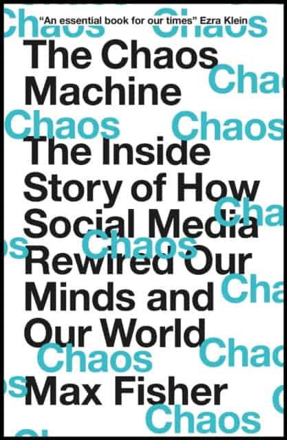 Fisher, Max | The Chaos Machine