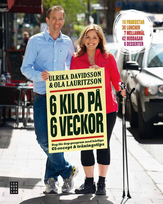 Davidsson, Ulrika | Lauritzson, Ola | 6 kilo på 6 veckor : Recept och träningstips