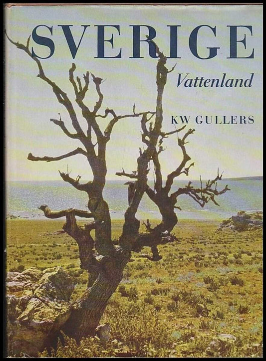 Gullers, K W | Sverige : Vattenland