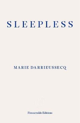 Darrieussecq, Marie | Sleepless