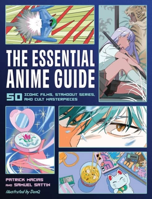 Macias, Patrick | The Essential Anime Guide