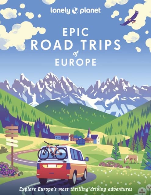 Lonely Planet | Epic Road Trips of Europe