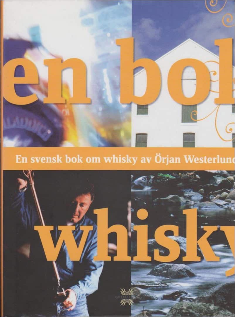 Westerlund, Örjan | En bok whisky : En svensk bok om whisky