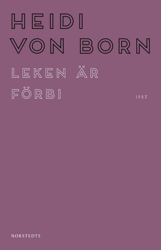 Born, Heidi von | Leken är förbi