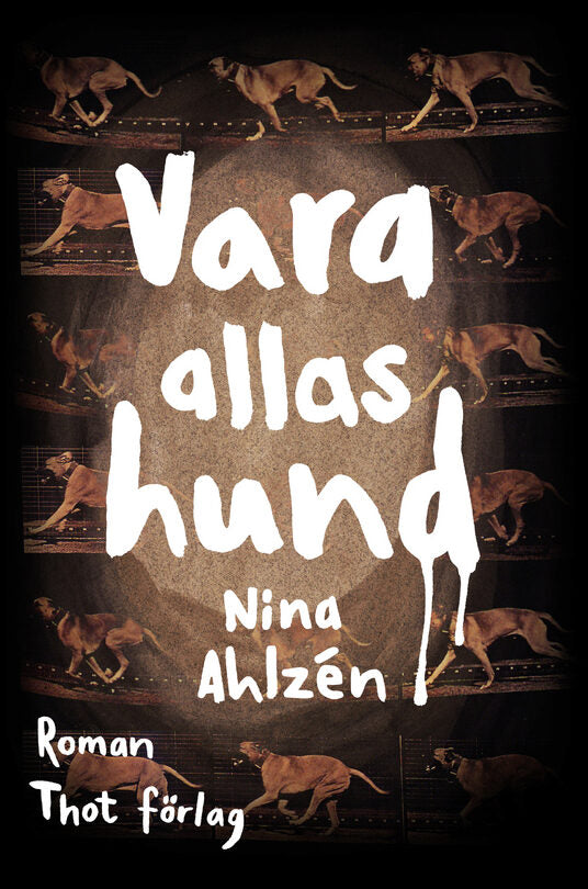 Ahlzén, Nina | Vara allas hund