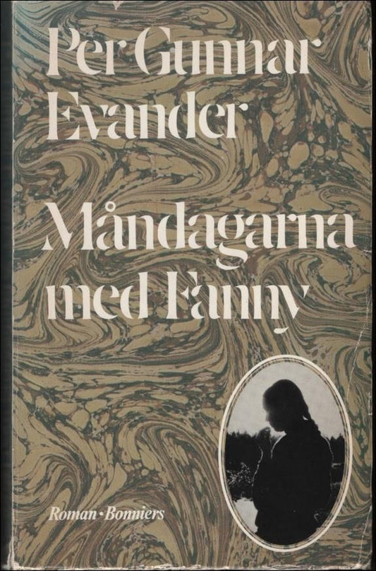 Evander, Per Gunnar | Måndagarna med Fanny : Roman