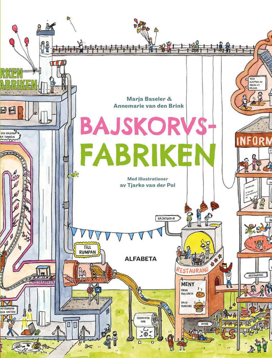 Baseler, Marja | van den Brink, Annemarie | Bajskorvsfabriken