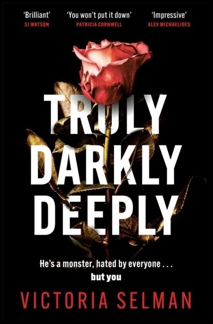 Selman, Victoria | Truly, Darkly, Deeply