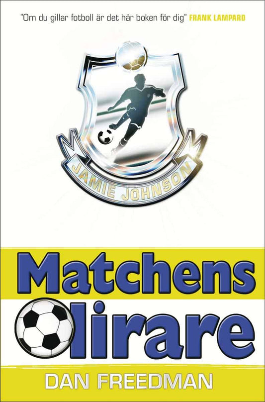 Freedman, Dan | Matchens lirare