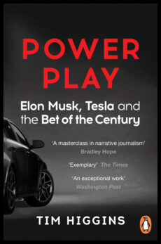Higgins, Tim | Power Play : Elon Musk, Tesla, and the Bet of the Century