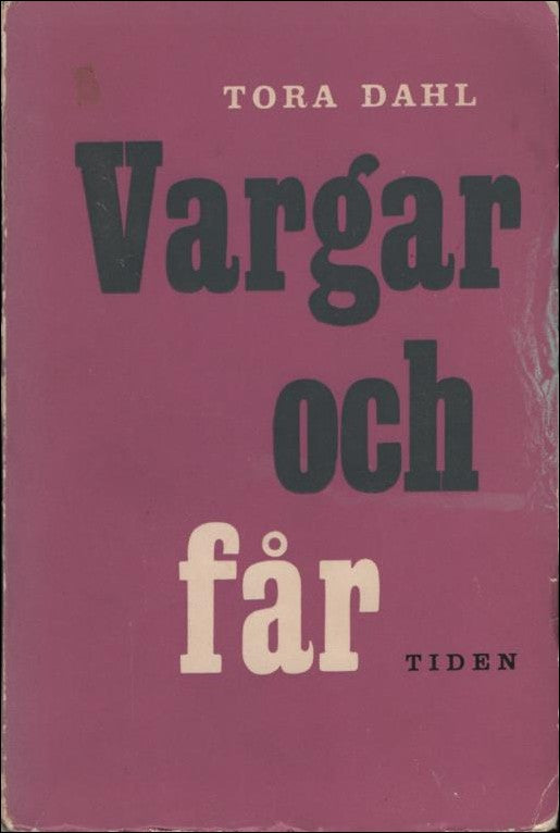 Dahl, Tora | Vargar och får