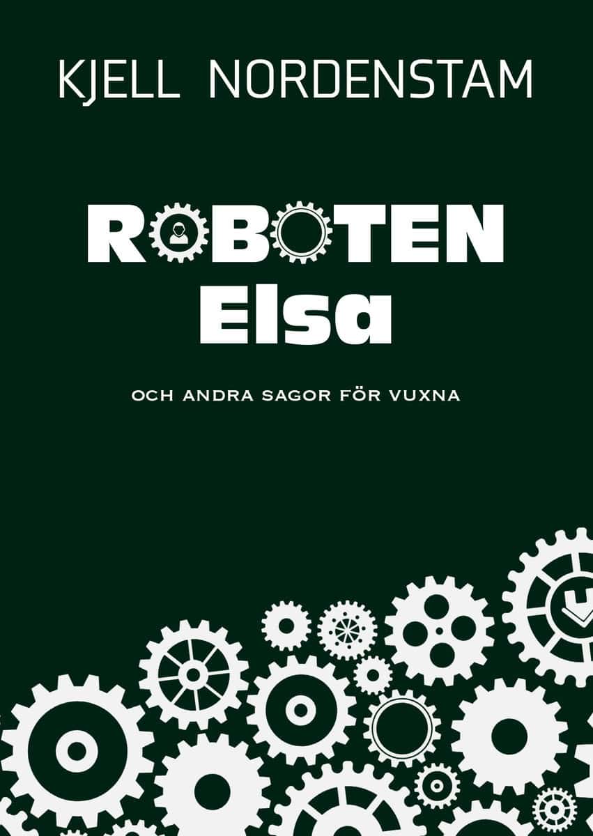 Nordenstam, Kjell | Roboten Elsa