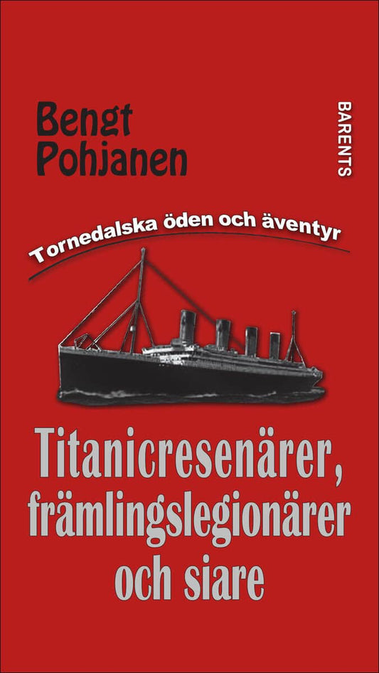 Pohjanen, Bengt | Titanicresenärer, främlingslegionärer och siare