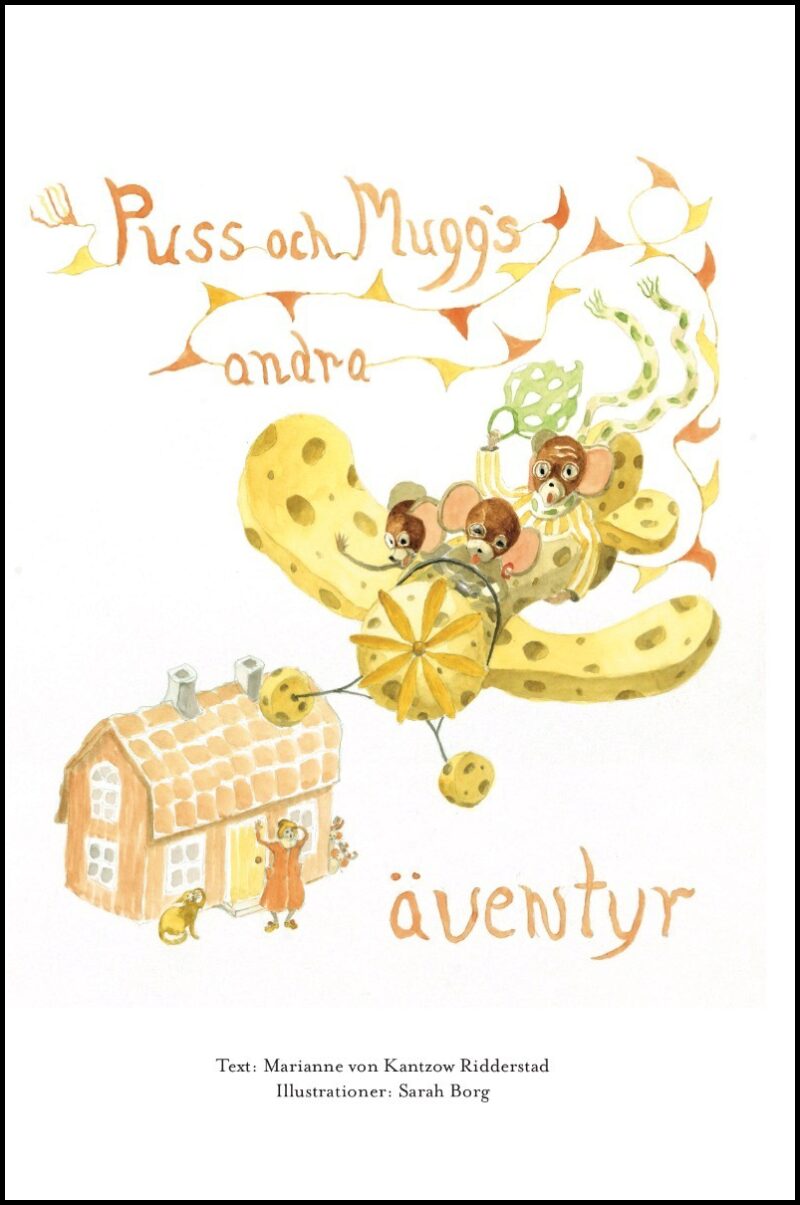 Kantzow Ridderstad, Marianne von | Puss och Muggs andra äventyr