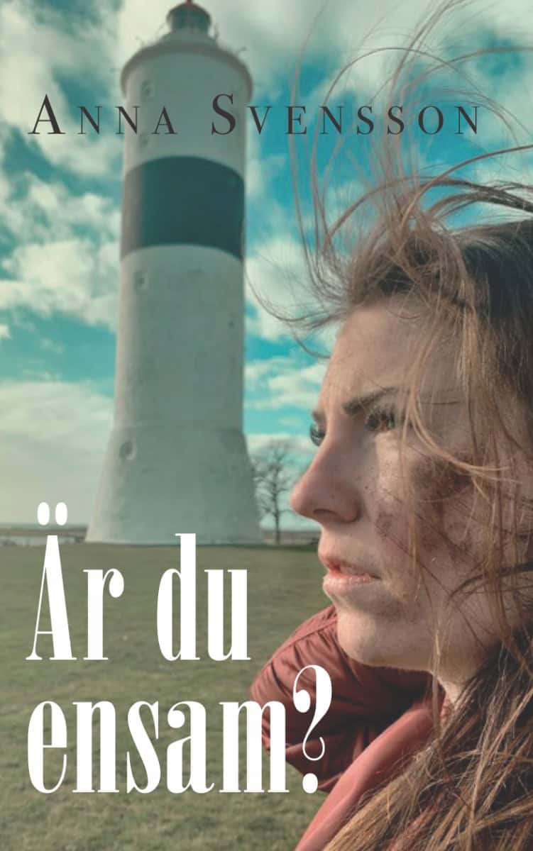 Svensson, Anna | Är du ensam?