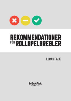 Falk, Lucas | Rekommendationer för rollspelsregler