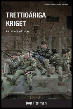 Titelman, Don | Trettioåriga kriget : 25 bilder i sekunden
