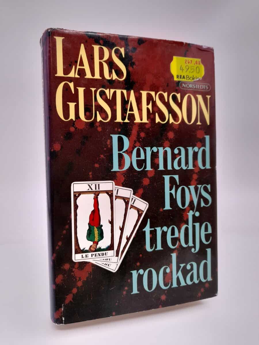 Gustafsson, Lars | Bernard Foys tredje rockad