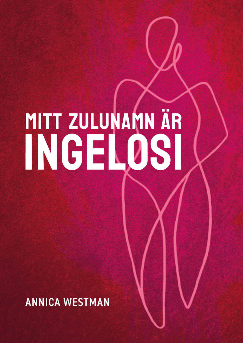 Westman, Annica | Mitt zulunamn är Ingelosi