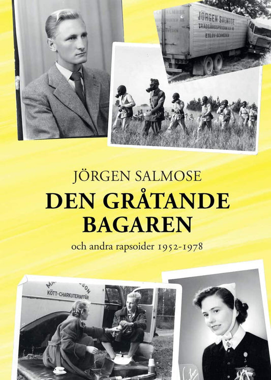 Salmose, Jörgen | Den gråtande bagaren och andra rapsoider 1952-1978