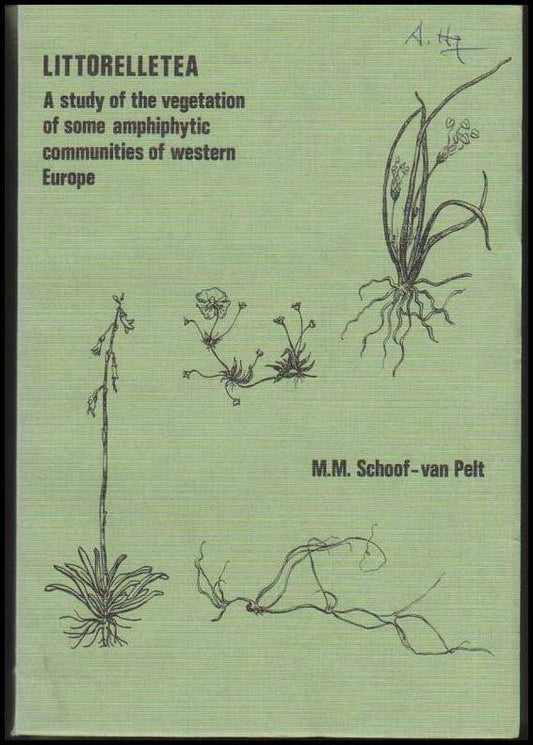 Schoof-Van Pelt, Margarita Maria | Littorelletea : A study of the vegetation of some amphiphytic  communities of western...