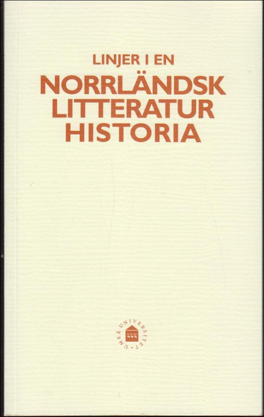 Brändström, Kjell-Arne | Linjer i en norrländsk litteraturhistoria