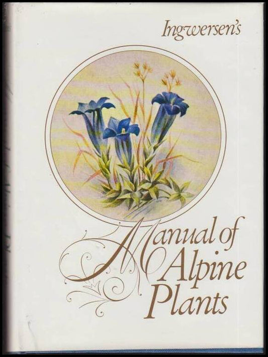 Ingwersen, Will | Ingwersen's Manual of Alpine Plants