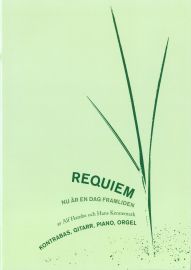 Kennemark, Hans | Requiem Nu är en dag framliden : Kontr.bas, Gitarr, Piano, Orgel