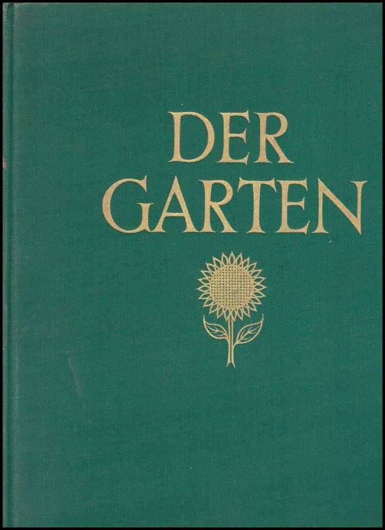Koch, Hugo | Der Garten : Wege zu seiner Gestaltung