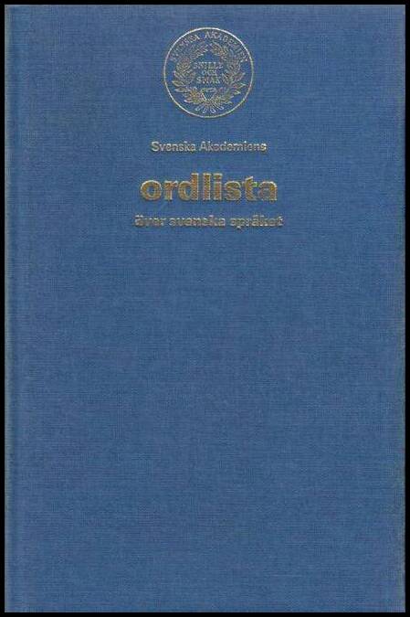 Allén, Sture (red.) | Svenska Akademiens ordlista över svenska språket