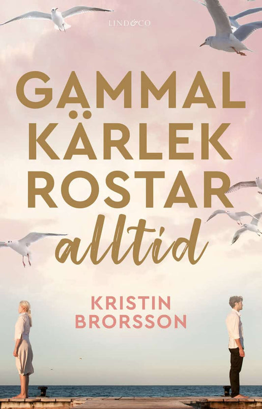 Brorsson, Kristin | Gammal kärlek rostar alltid