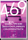 Ekberg, Stefan | 469 snabba tips som ökar försäljningen i din internetbutik