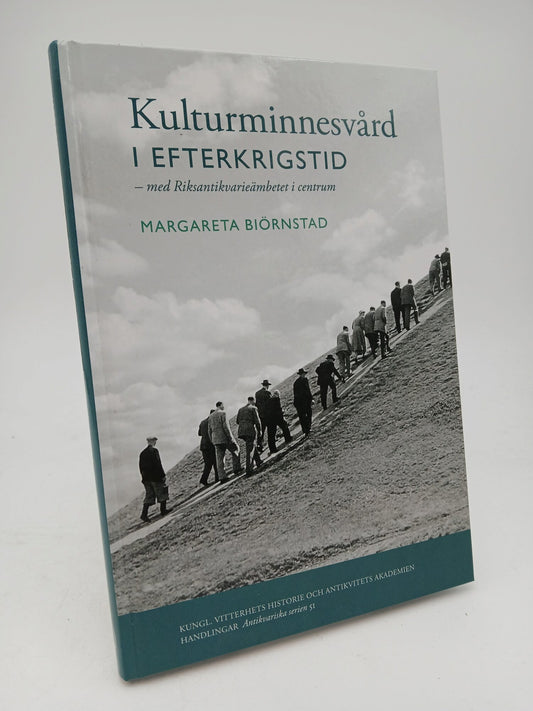 Biörnstad, Margareta | Kulturminnesvård i efterkrigstid : Med Riksantikvarieämbetet i centrum