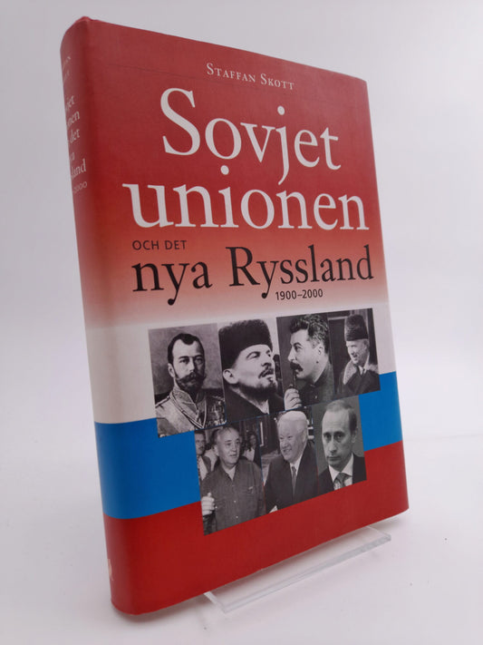 Skott, Staffan | Sovjetunionen och det nya Ryssland : 1900-2000