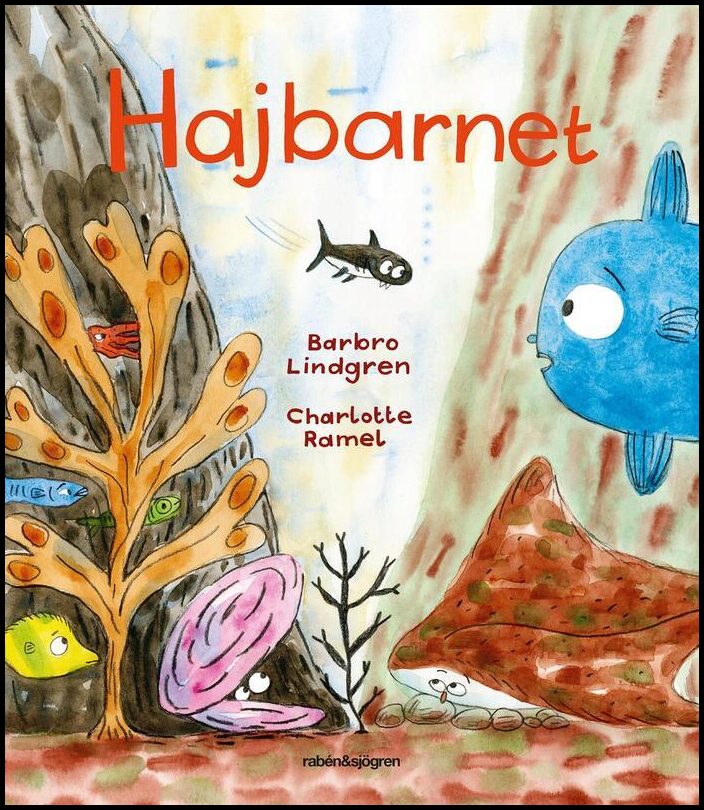 Lindgren, Barbro | Ramel, Charlotte | Hajbarnet