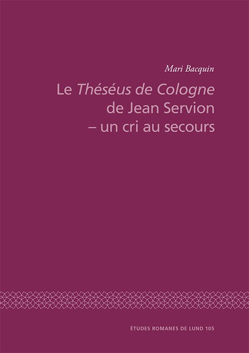 Bacquin, Mari | Le Théséus de Cologne de Jean Servion : Un cri au secours