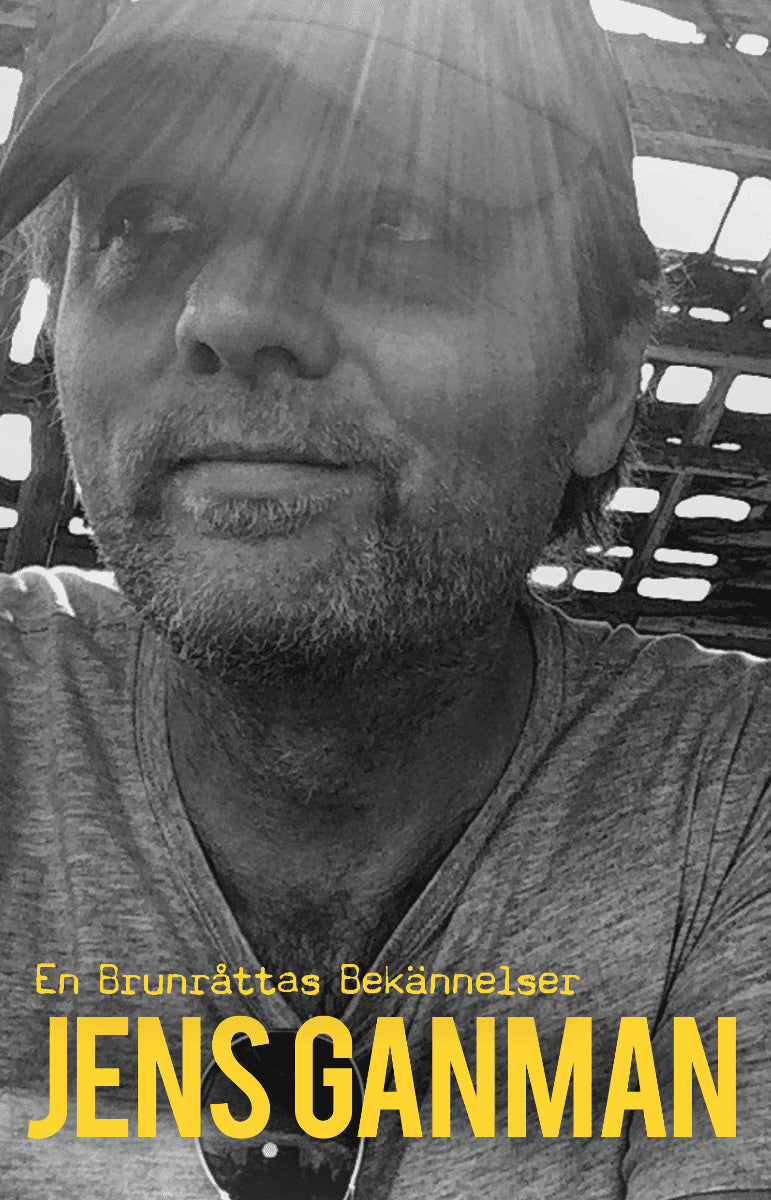 Ganman, Jens | En brunråttas bekännelser