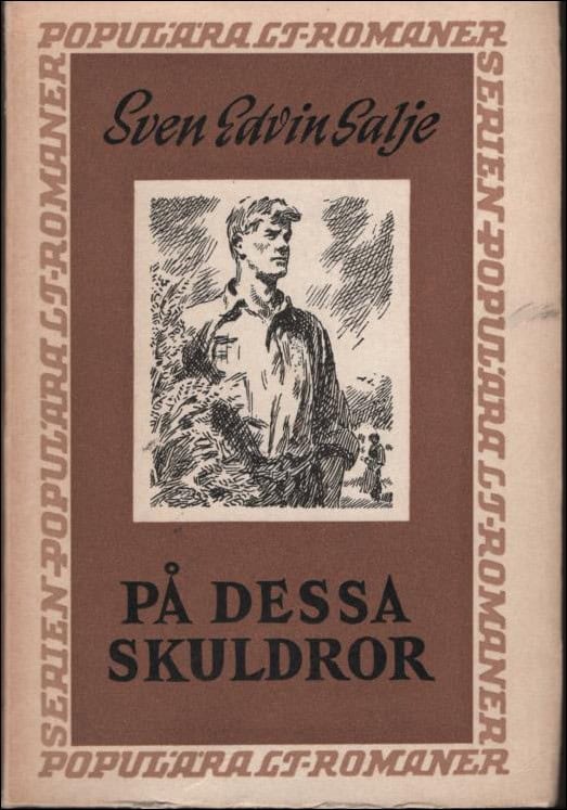 Salje, Sven Edvin | På dessa skuldror