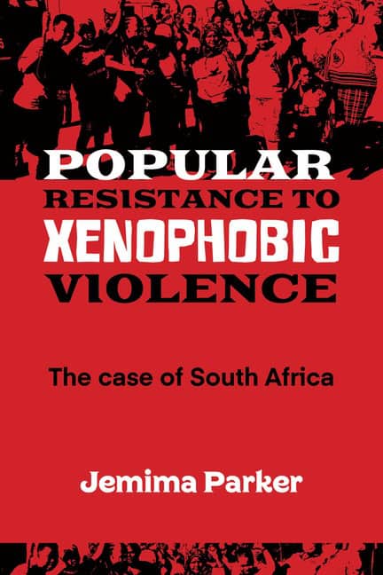 Jemima Parker | Popular Resistance To Xenophobic Violence