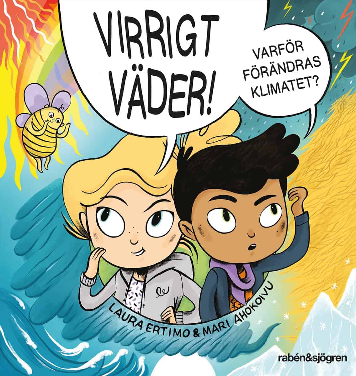Ertimo, Laura | Virrigt väder : Varför förändras klimatet?