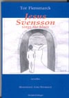 Flensmarck, Tor | Jesus Svensson sings the blues | noveller