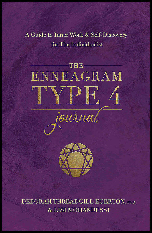 Threadgill Egerton, Ph.D., Deborah | The Enneagram Type 4 Journal