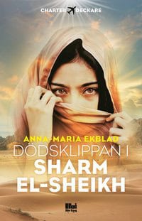 Ekblad, Anna-Maria | Dödsklippan i Sharm el-Sheikh