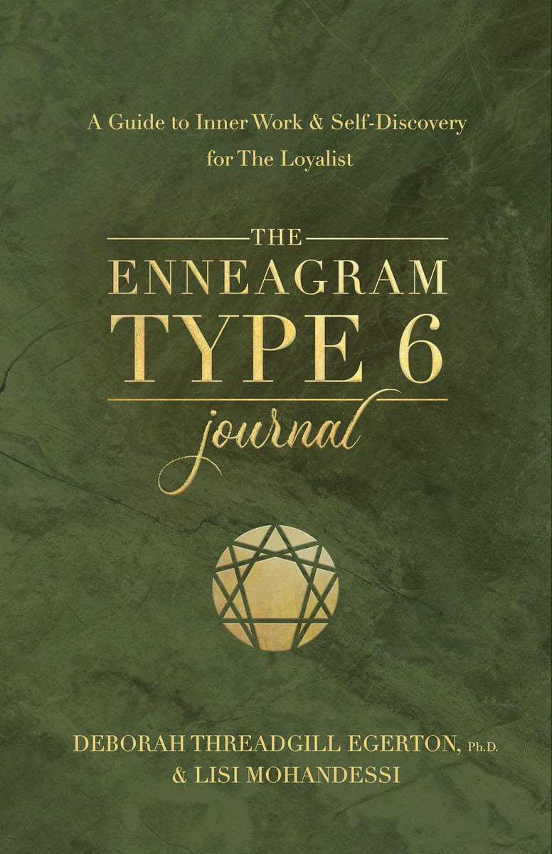 Threadgill Egerton, Ph.D., Deborah | The Enneagram Type 6 Journal