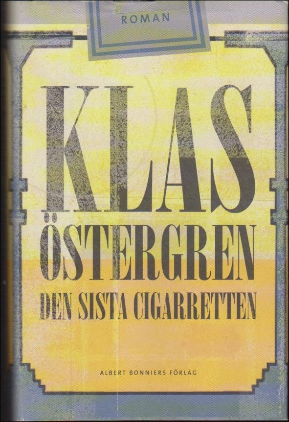 Östergren, Klas | Den sista cigarretten