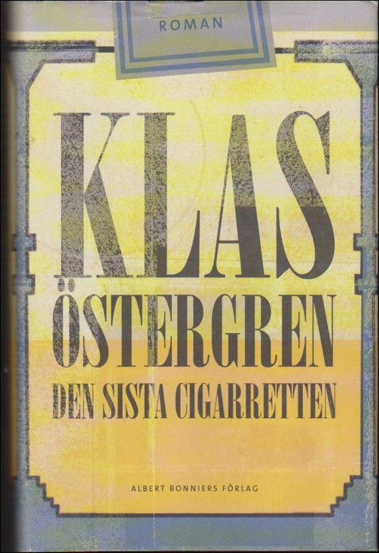 Östergren, Klas | Den sista cigarretten