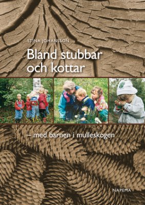 Johansson, Stina | Bland stubbar och kottar