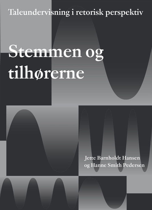 Barnholdt Hansen, Jette | Smith Pedersen, Hanne | Stemmen og tilhørerne